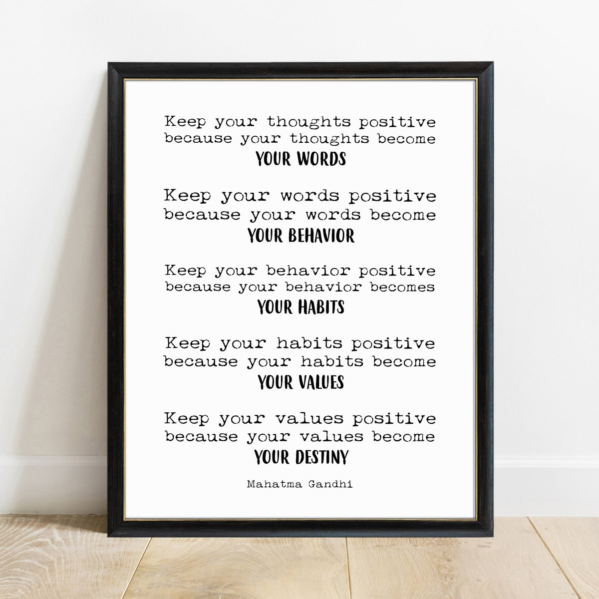 Mahatma Gandhi keep your thoughts positive quote print in a black frame, white background