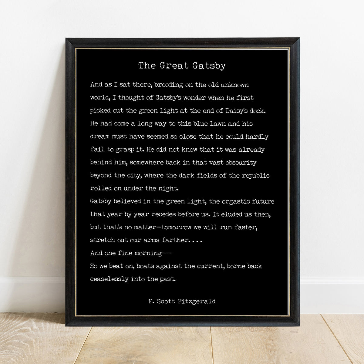The Great Gatsby last page quote print, black background, black frame
