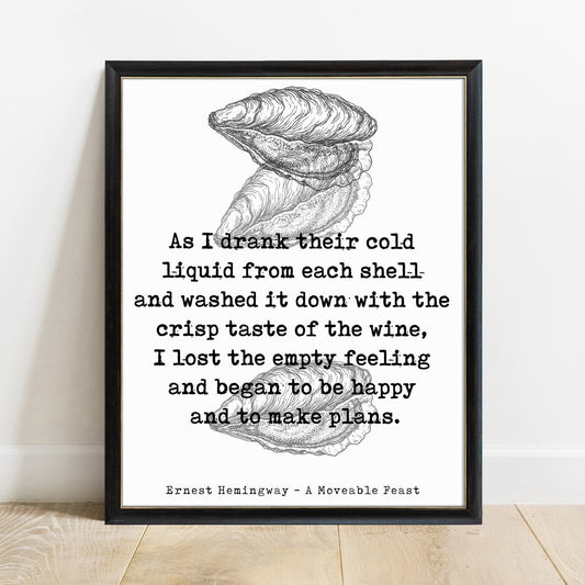Ernest Hemingway A Moveable Feast I lost the empty feeling oyster illustration print in a black frame, white background