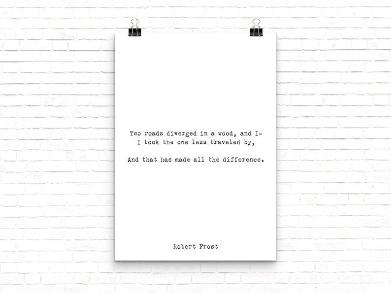 Road Less Travelled Robert Frost Quote Poetry Wall Art, Two Roads Diverged Literary Gift Print, Unframed Yellow Wood Poem