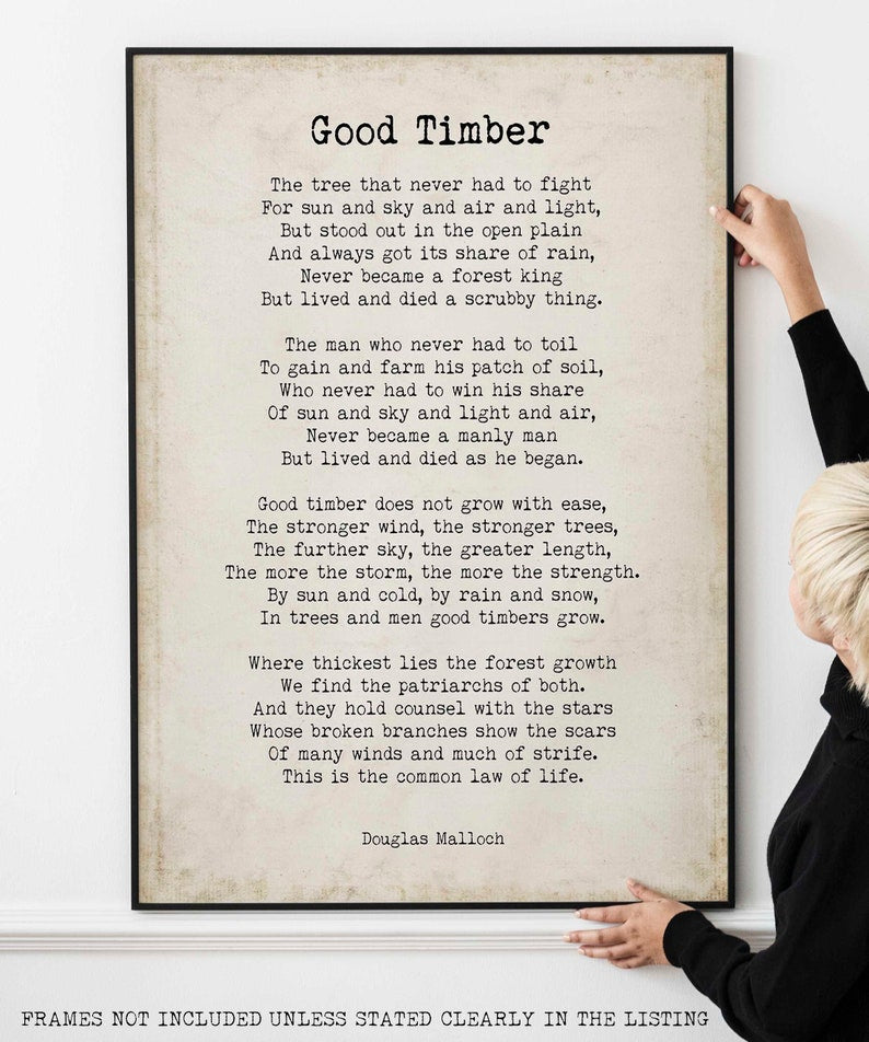 Douglas Malloch "Good Timber" Poem Print - Inspirational Wall Art - Strength & Growth Decor - Vintage Poetry Typography Poster