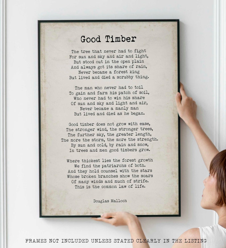 Douglas Malloch "Good Timber" Poem Print - Inspirational Wall Art - Strength & Growth Decor - Vintage Poetry Typography Poster