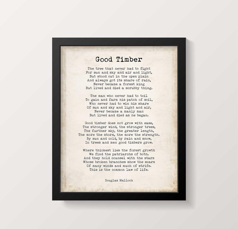 Douglas Malloch "Good Timber" Poem Print - Inspirational Wall Art - Strength & Growth Decor - Vintage Poetry Typography Poster
