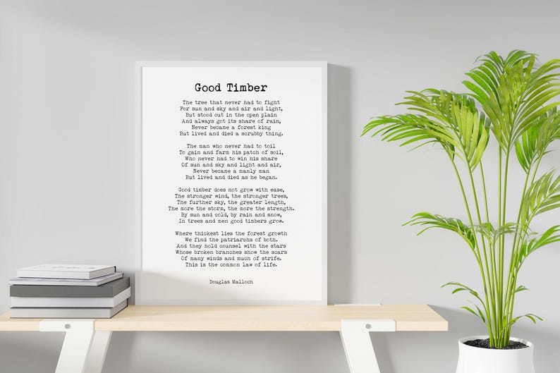 Douglas Malloch "Good Timber" Poem Print - Inspirational Wall Art - Strength & Growth Decor - Vintage Poetry Typography Poster