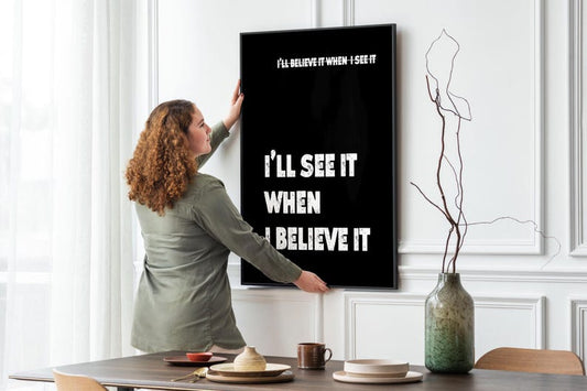 I’ll See It When I Believe It Motivational Quote Wall Art Black White Bold Modern Printable Positive Mindset Decor for Office or Home