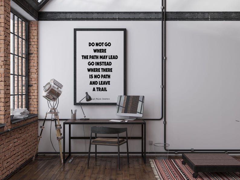 Do Not Go Where The Path May Lead Emerson Quote Print, Leave A Trail Inspirational Wall Art, Minimalist Black And White Motivational Poster