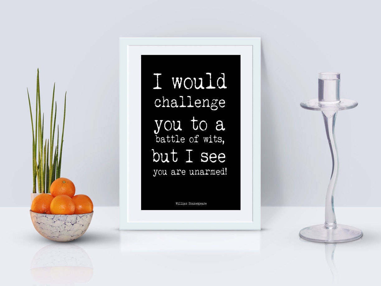 Funny Shakespeare Quote Print – Battle of Wits – Black and White Literary Wall Art