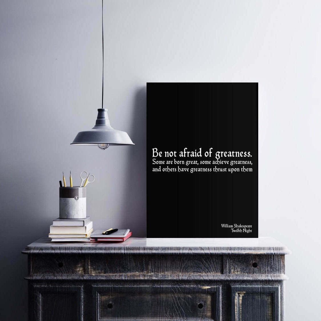 Shakespeare Quote Print – Be Not Afraid of Greatness – Literary Wall Art