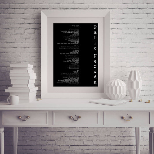 Pablo Neruda Love Poem Wall Art “If You Forget Me” Poetry Print