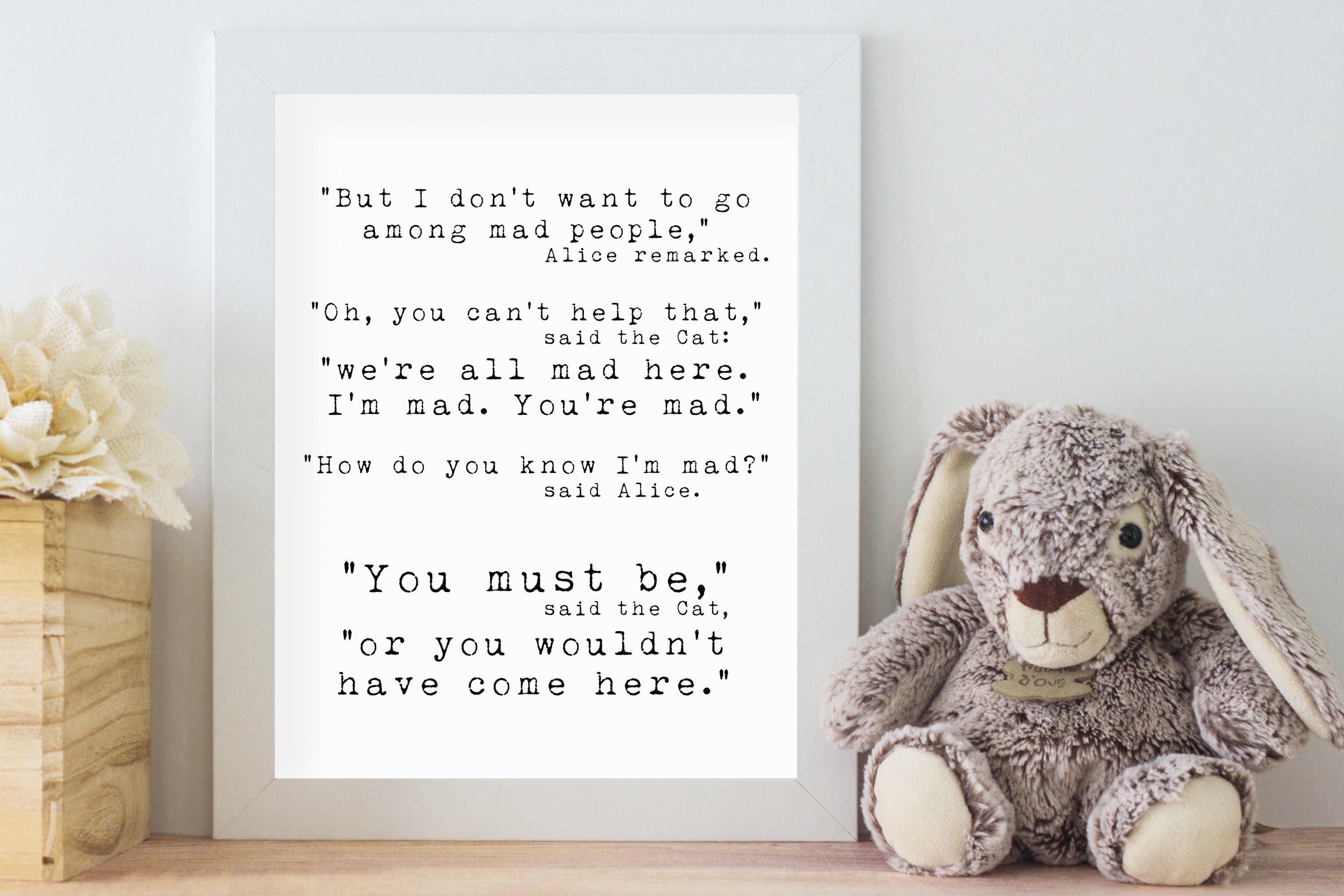 Alice in Wonderland We're All Mad Here Quote Print, Wall Art Print Quotes For Office Unframed or Framed Art