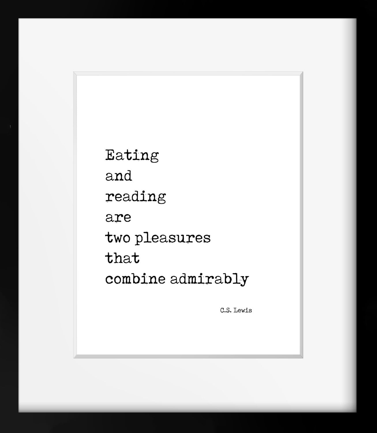 CS Lewis Quote Print – Eating and Reading Book Cafe Wall Art Framed or Unframed