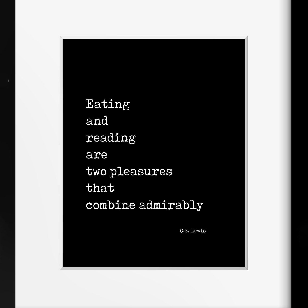 CS Lewis Quote Print – Eating and Reading Book Cafe Wall Art Framed or Unframed