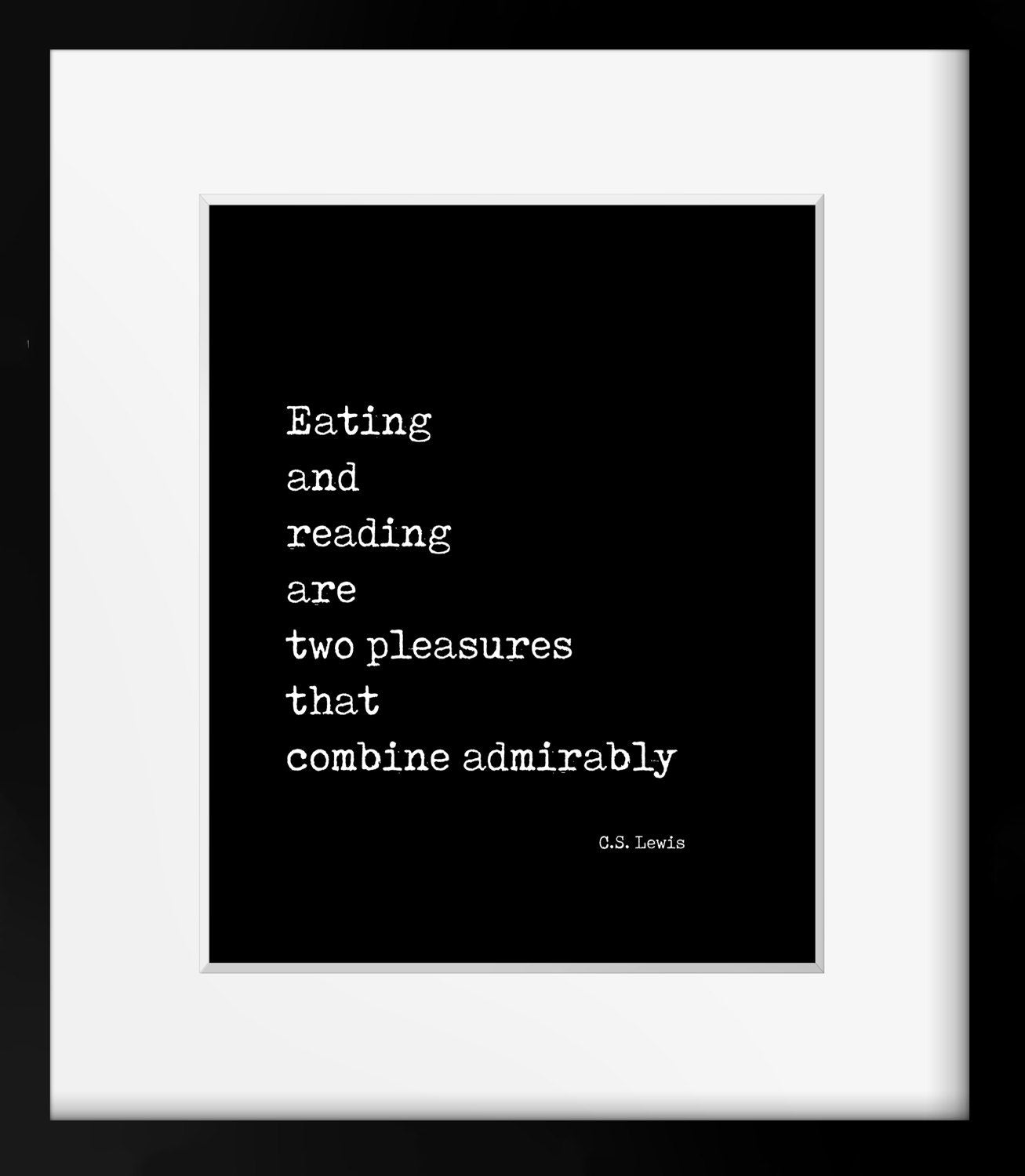CS Lewis Quote Print – Eating and Reading Book Cafe Wall Art Framed or Unframed