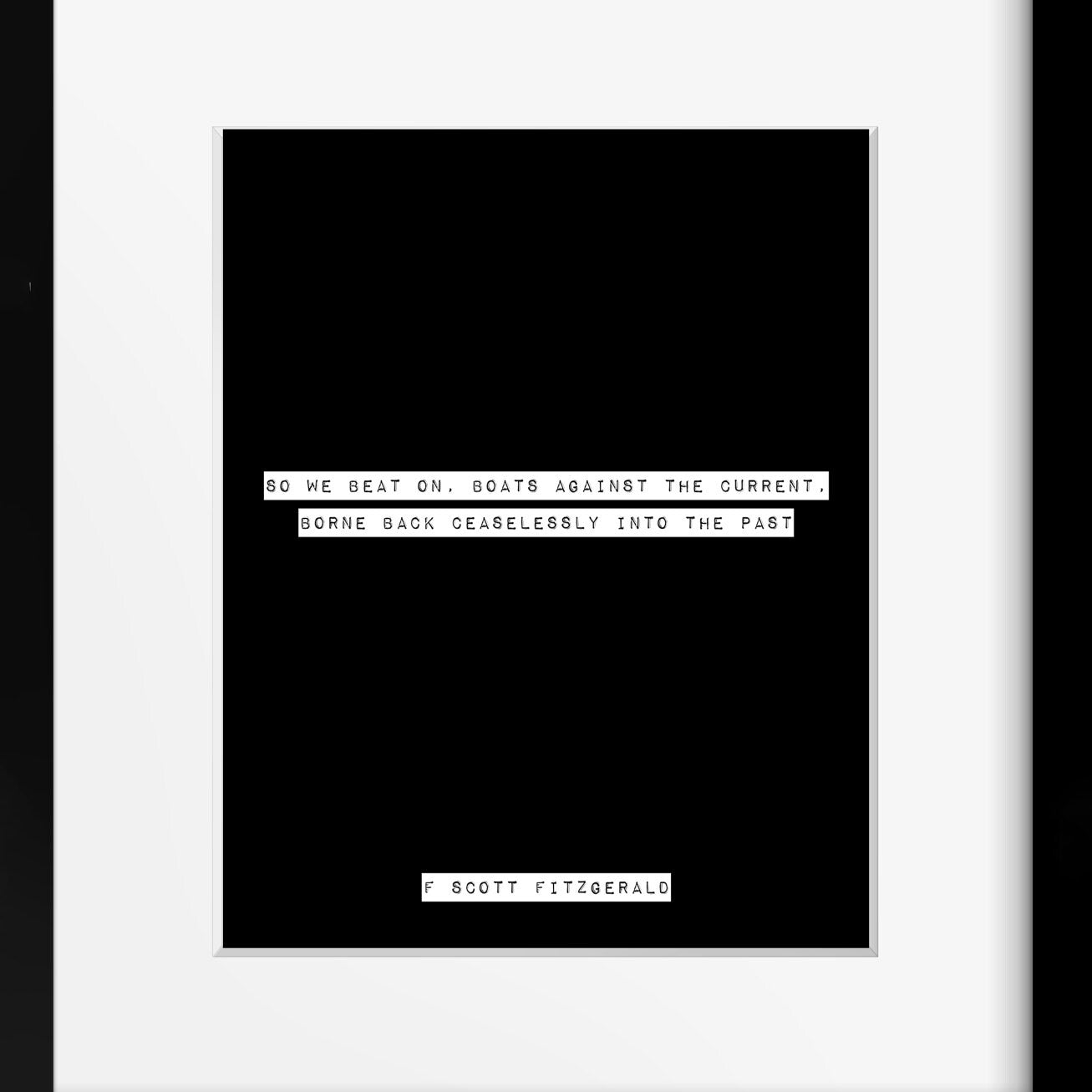 F Scott Fitzgerald So We Beat On Quote Print, Boats Against the Current Literary Wall Art