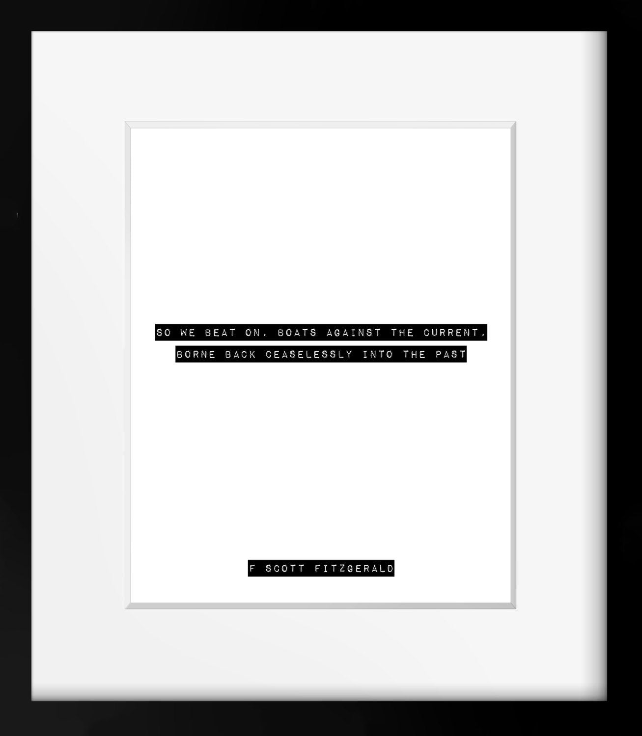 F Scott Fitzgerald So We Beat On Quote Print, Boats Against the Current Literary Wall Art