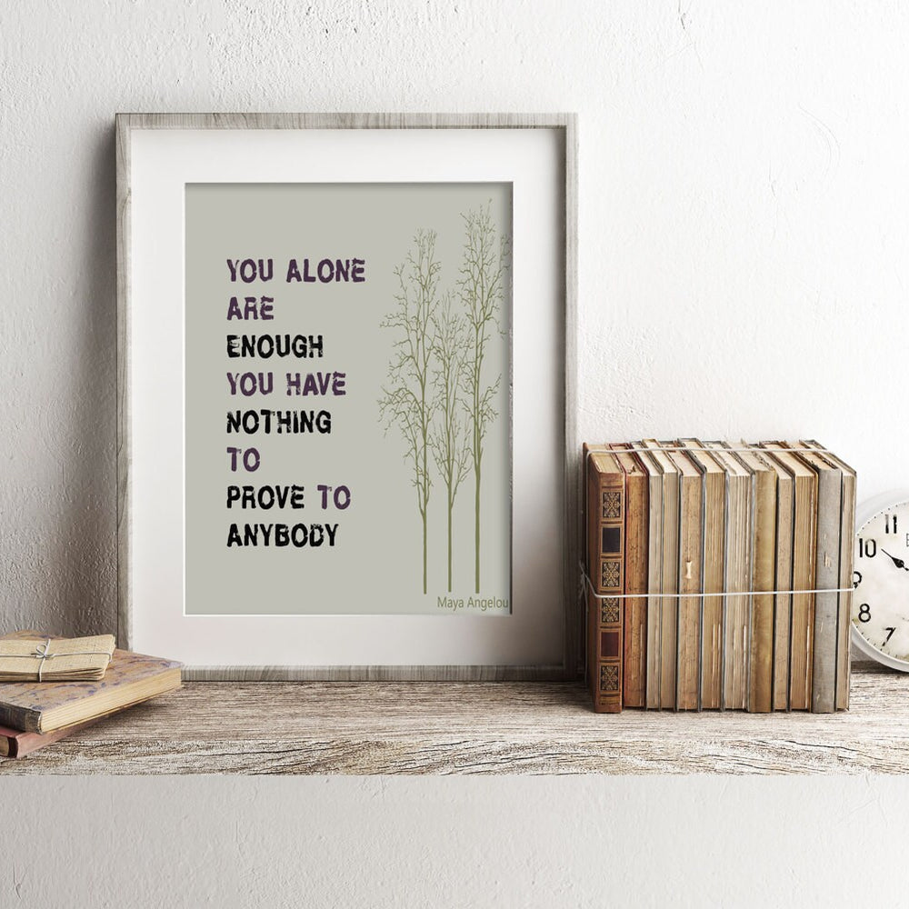 Maya Angelou Quote Print – “You Alone Are Enough” Literary Wall Art with Tree Illustration