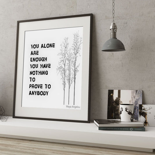 Maya Angelou Quote Print – “You Alone Are Enough” Literary Wall Art with Tree Illustration