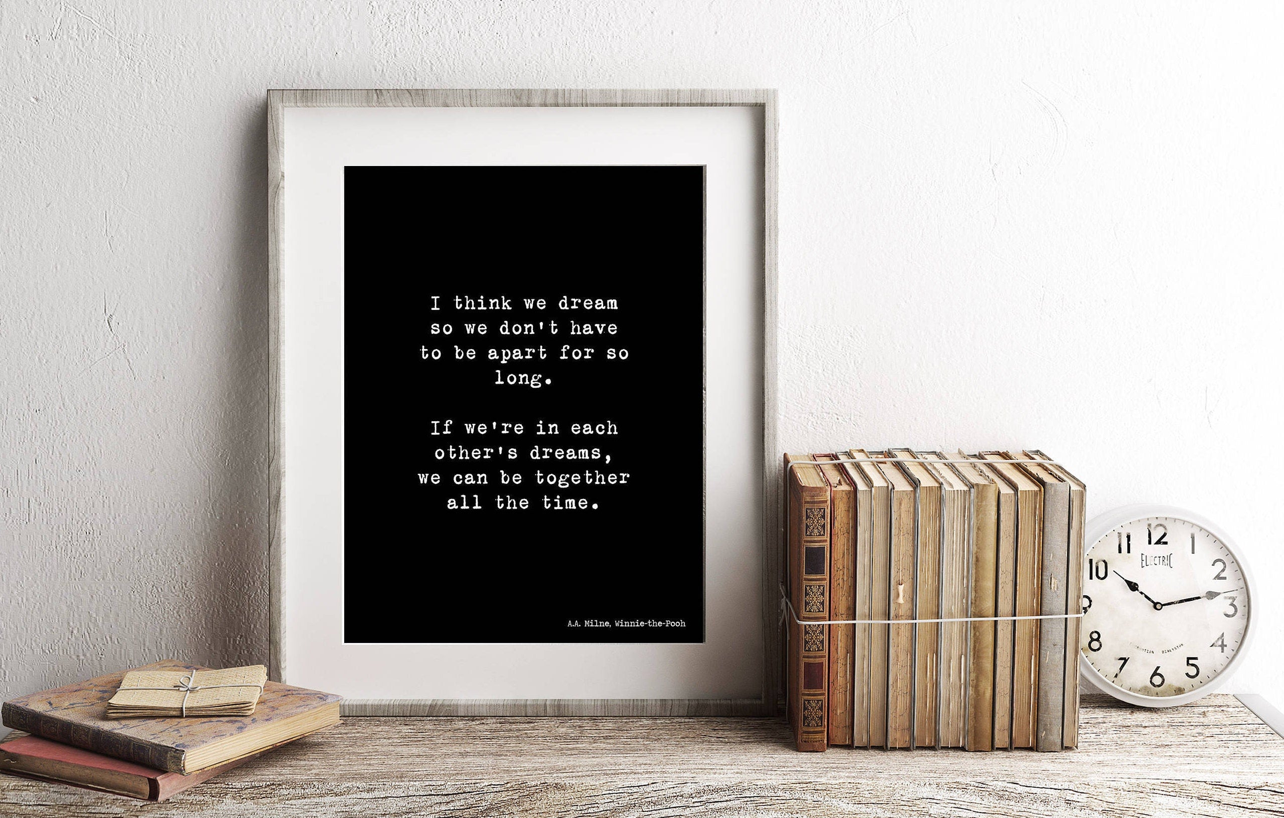 I Think We Dream Winnie the Pooh Unframed or Framed Nursery Wall Art Prints in Black & White