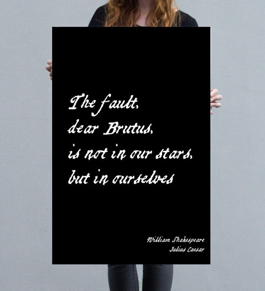 Julius Caesar Shakespeare Quote, The Fault Is Not In Our Stars