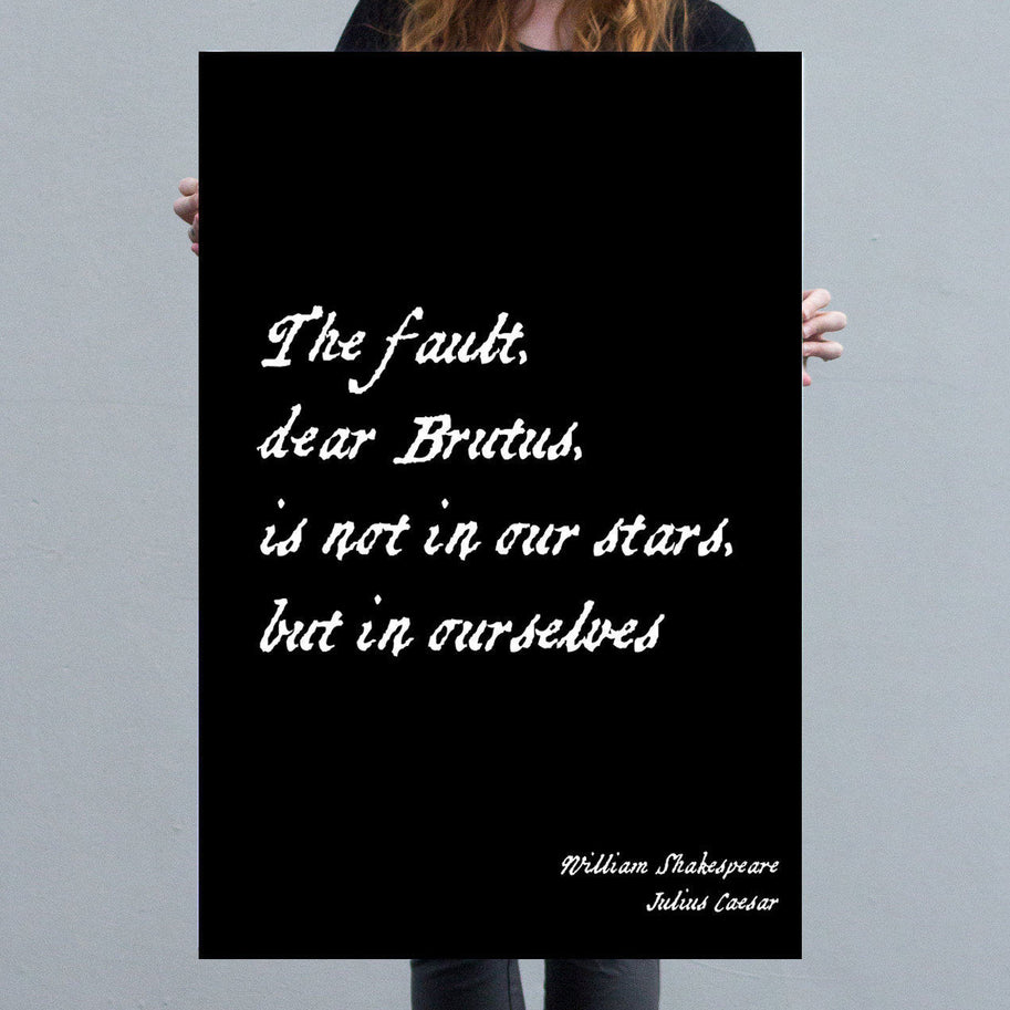 Julius Caesar Shakespeare Quote, The Fault Is Not In Our Stars