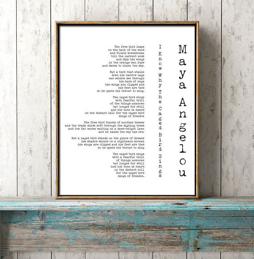 Maya Angelou Poem Print – “I Know Why the Caged Bird Sings” Literary Wall Art