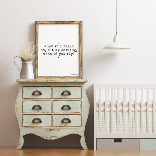 What if I fall? Oh but my darling, What if you fly? Art for Nursery Decor in Black & White