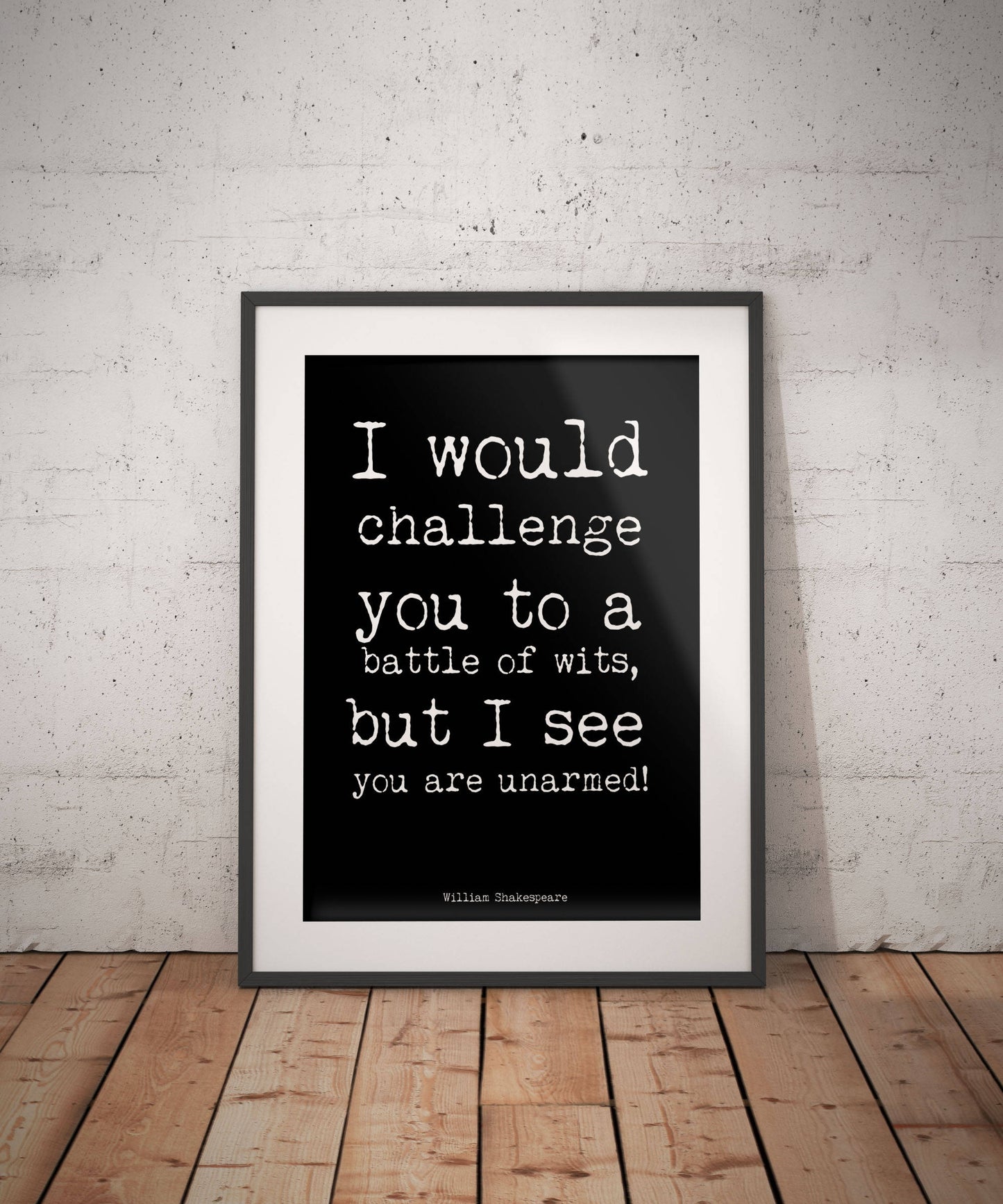 Funny Shakespeare Quote Print – Battle of Wits – Black and White Literary Wall Art