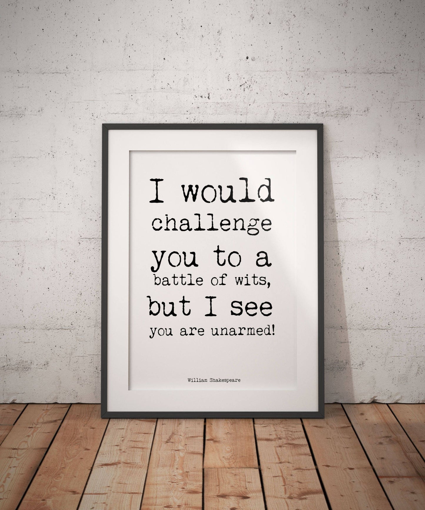 Funny Shakespeare Quote Print – Battle of Wits – Black and White Literary Wall Art