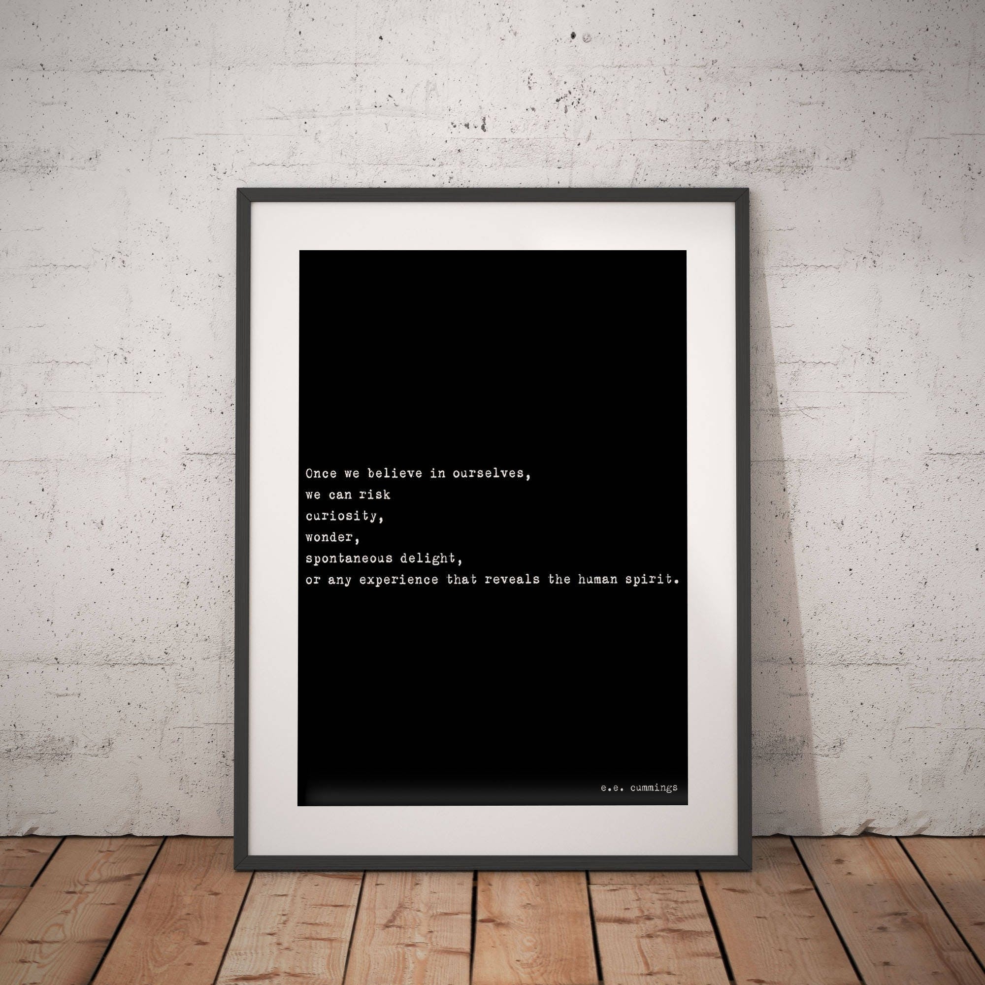 Once We Believe In Ourselves e.e. cummings Inspirational Quote Print, Unframed Wall Art Prints in Black & White