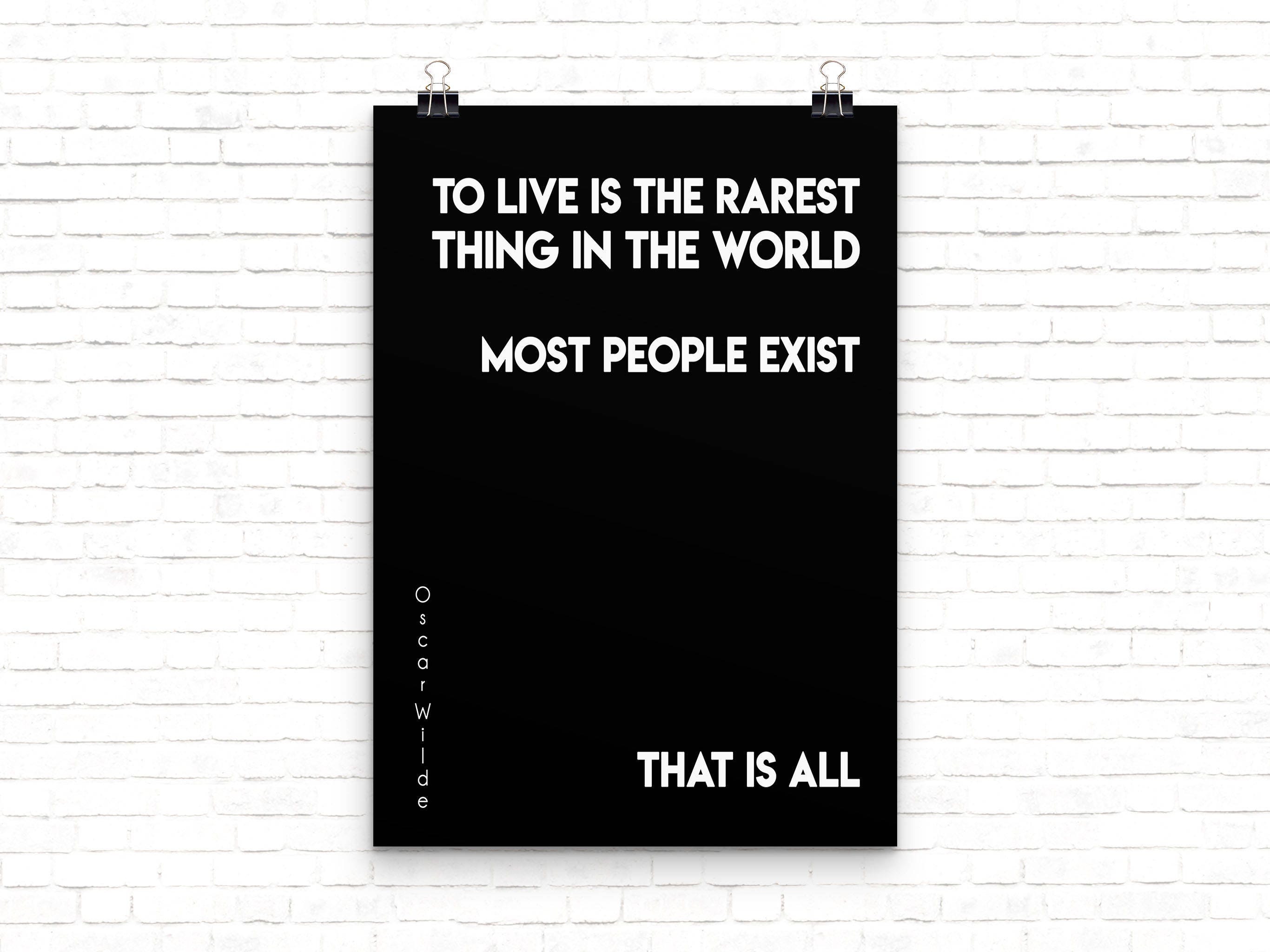 Oscar Wilde Life Quote, To Live Is The Rarest Thing Black And White Art