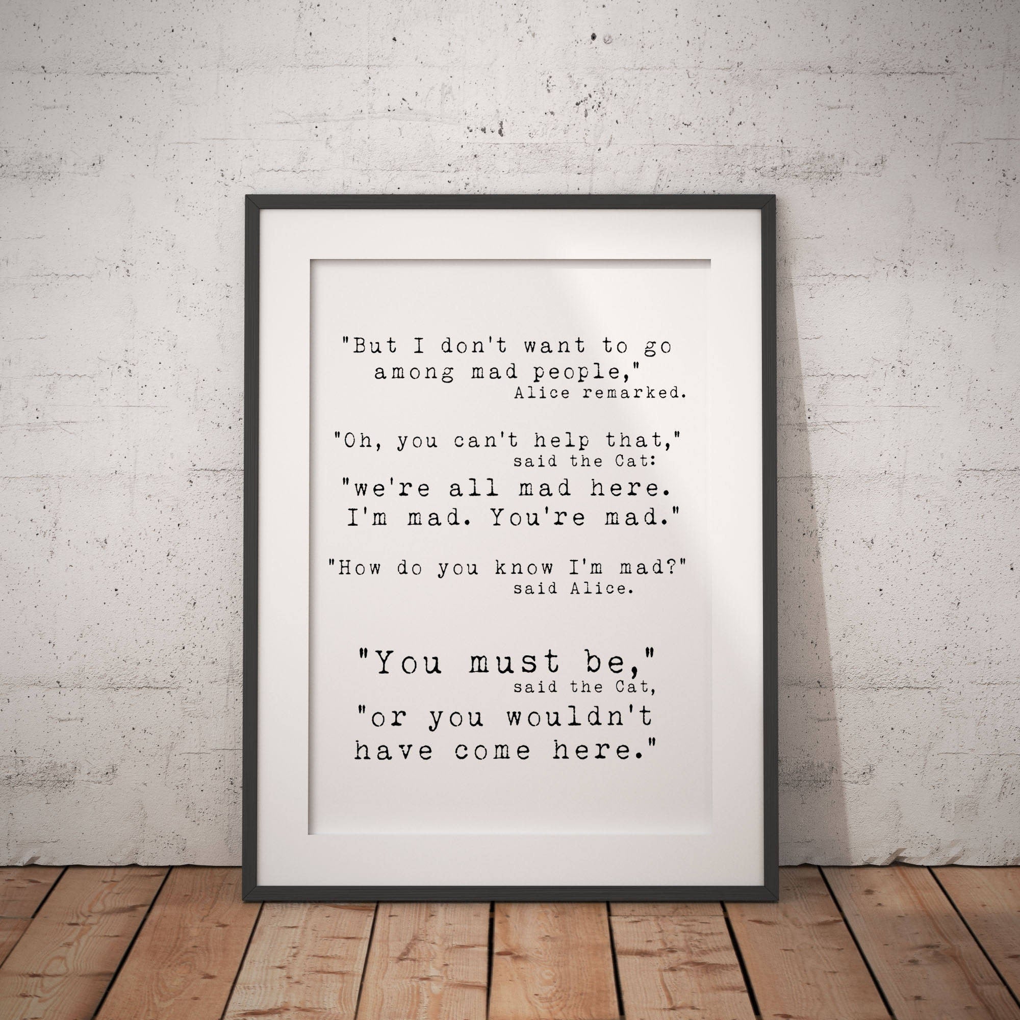 Alice in Wonderland We're All Mad Here Quote Print, Wall Art Print Quotes For Office Unframed or Framed Art