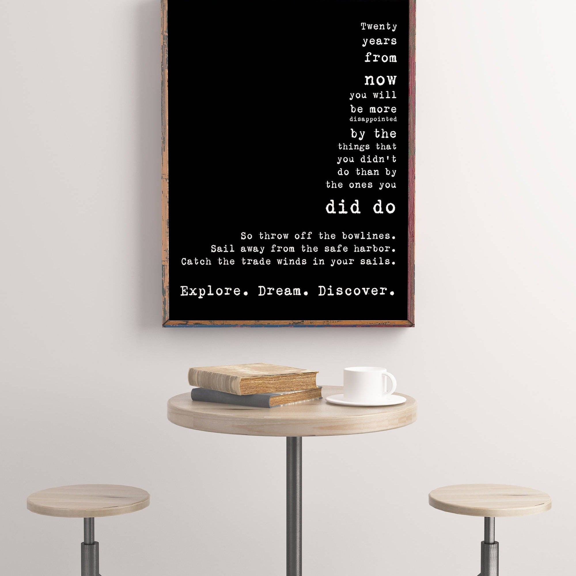 Twenty Years From Now Wall Art Prints, Mark Twain Explore Dream Discover in Black & White