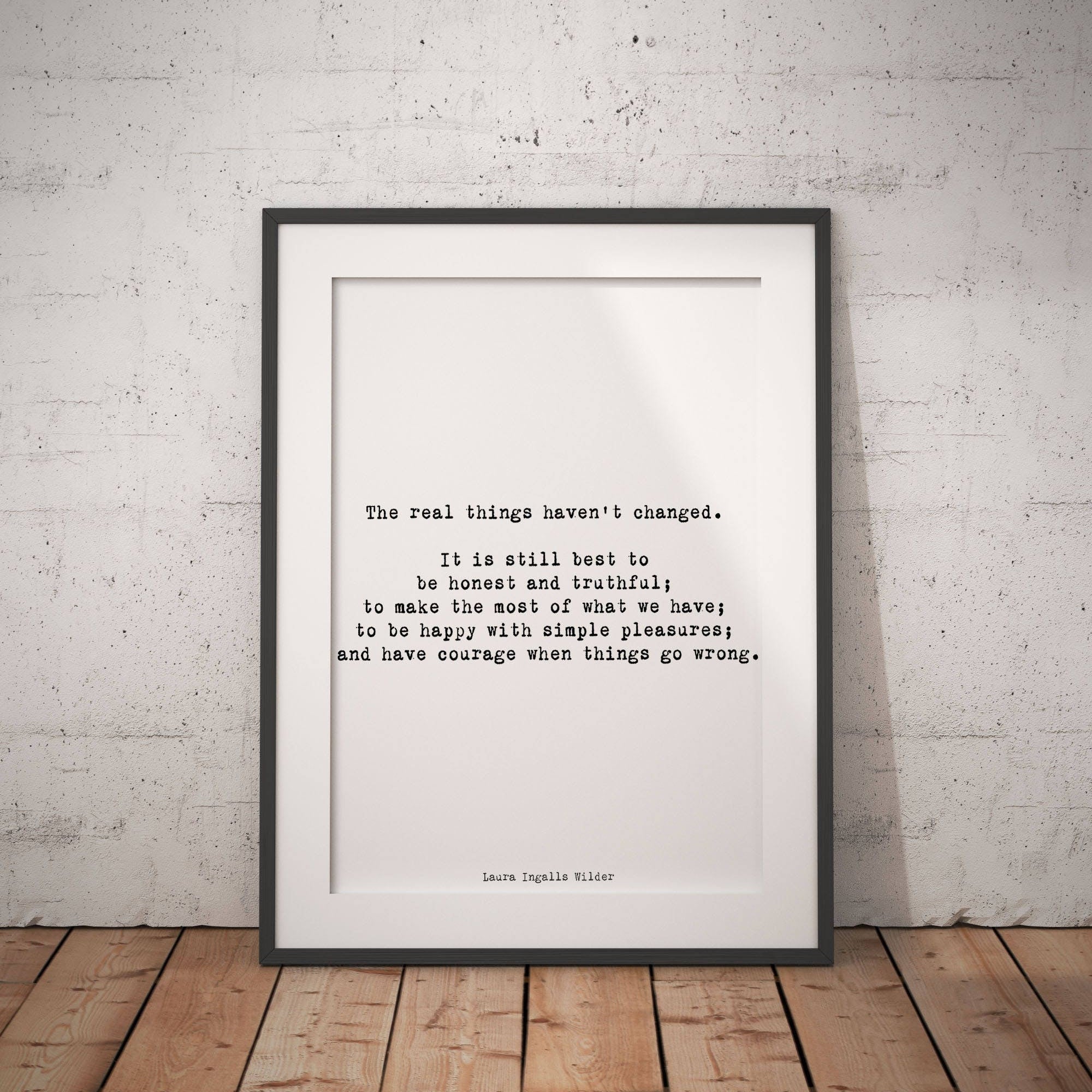 Laura Ingalls Wilder The Real Things Literary Quote Art Framed & Unframed Wall Prints
