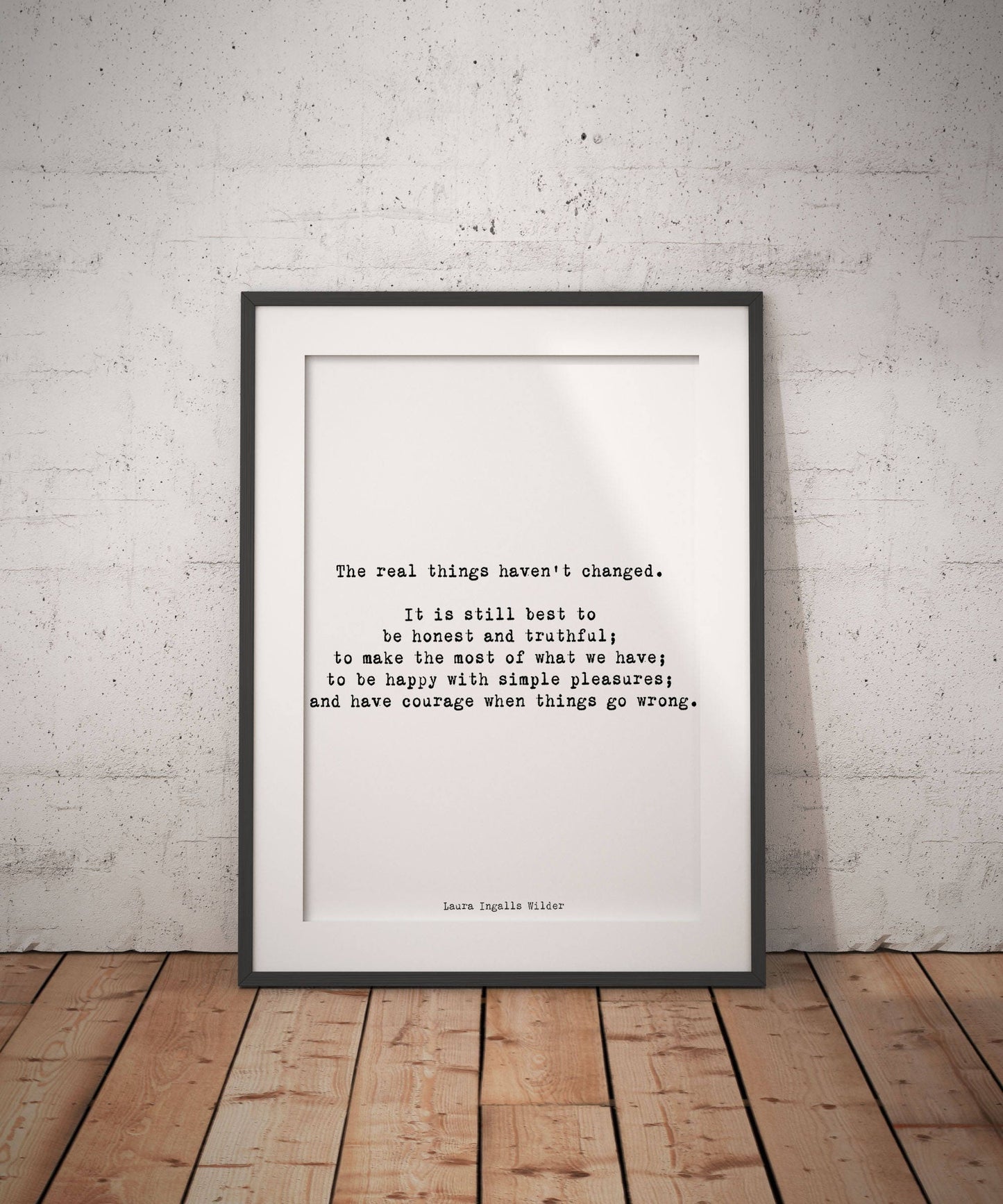 Laura Ingalls Wilder The Real Things Literary Quote Art Framed & Unframed Wall Prints