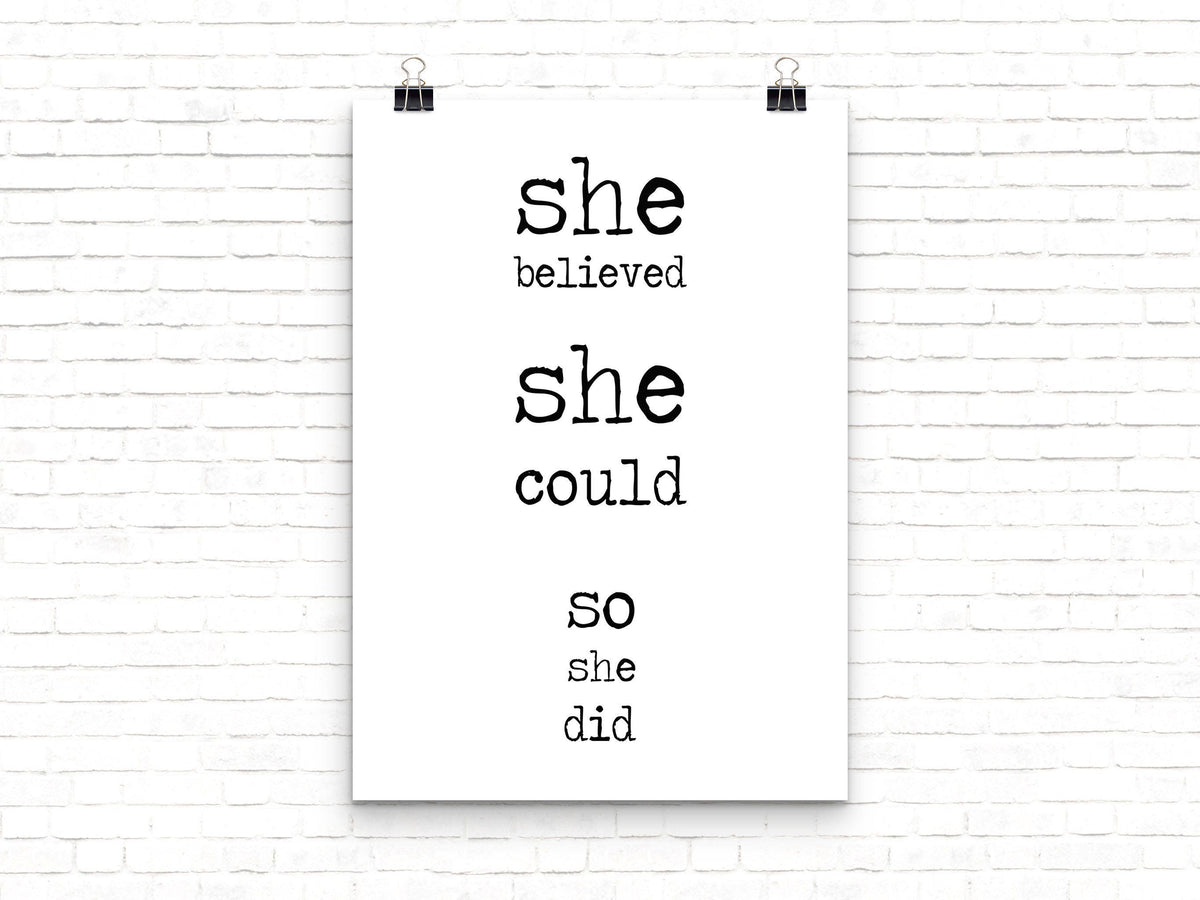 She Believed She Could So She Did quote print
