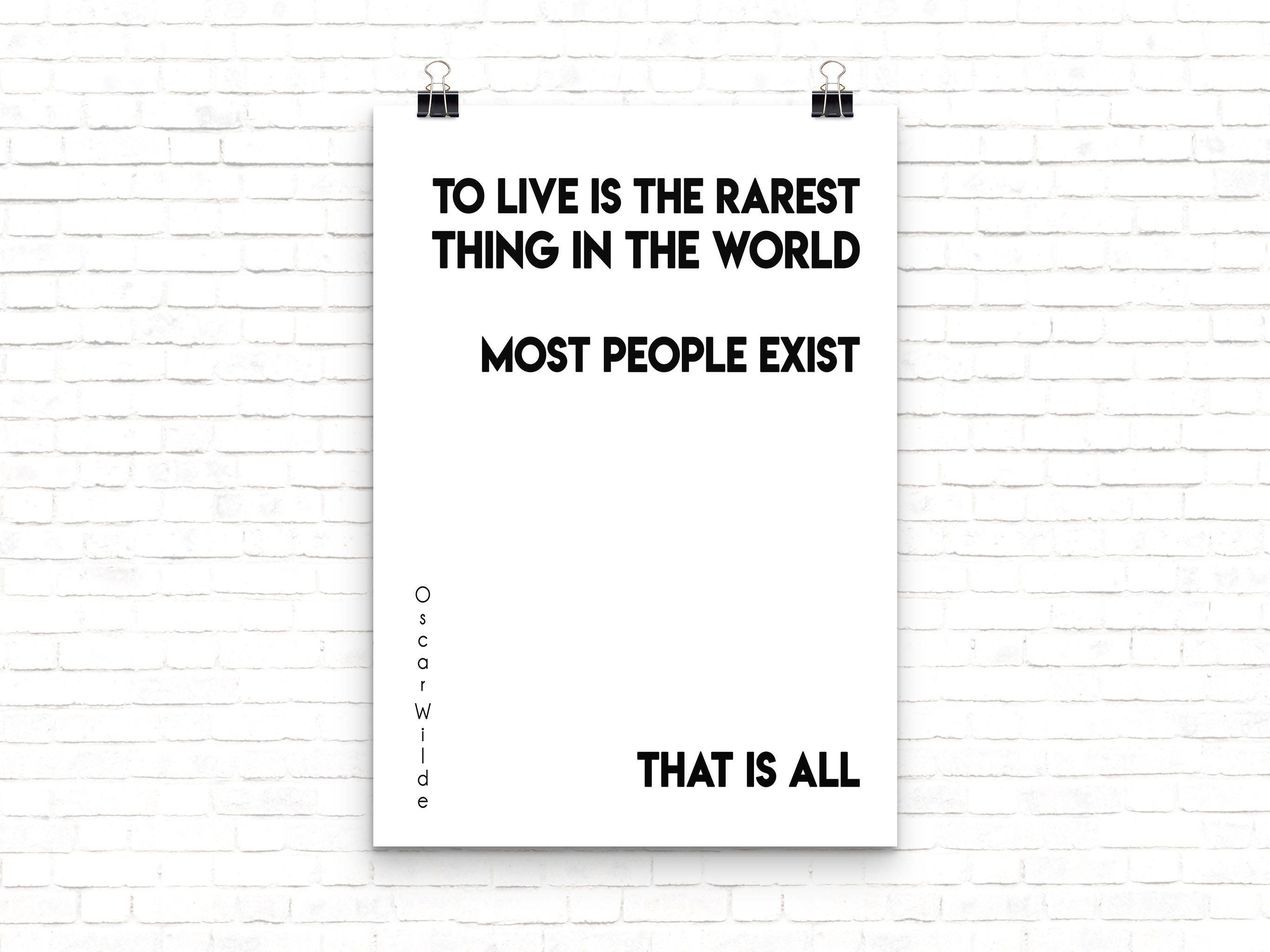 Oscar Wilde Life Quote, To Live Is The Rarest Thing Black And White Art