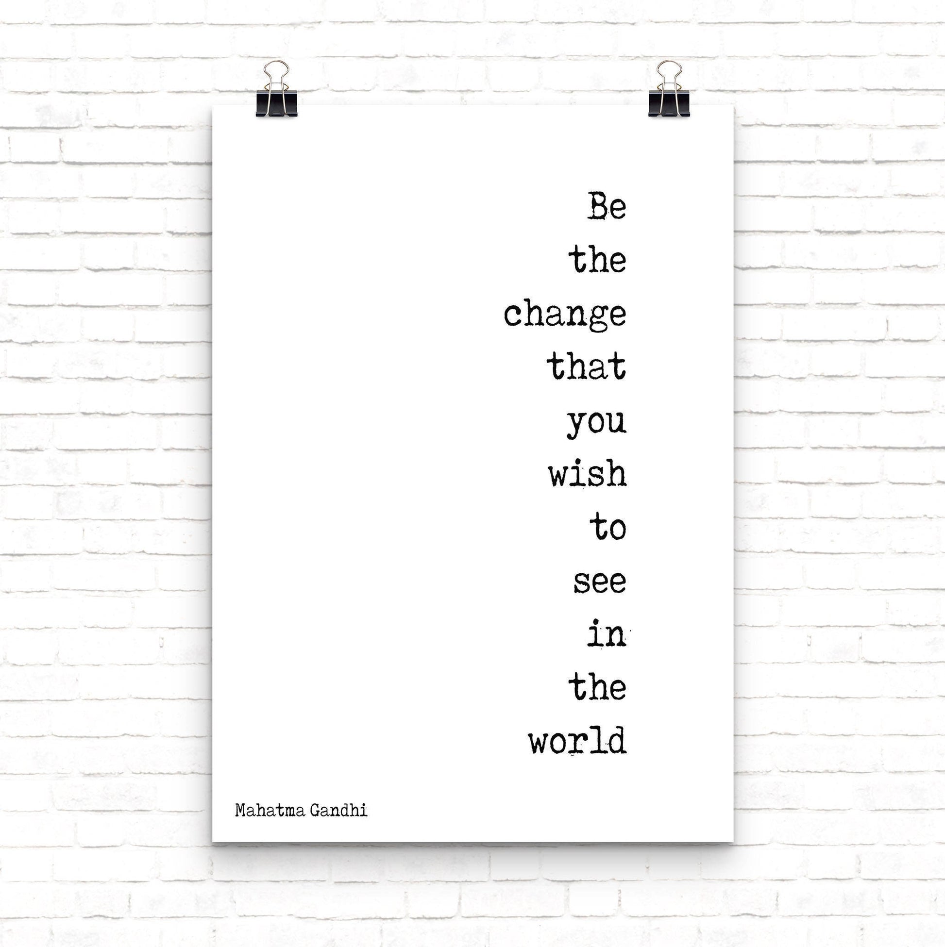 Be The Change Mahatma Gandhi Quote Inspirational Art Print, Unframed or Framed Office Wall Art in Black & White