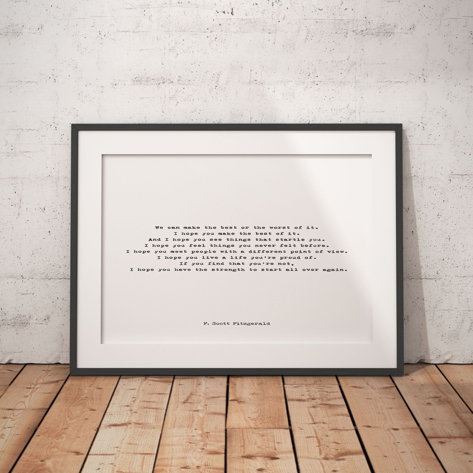 F Scott Fitzgerald Make The Best of It Living Room Wall Art Inspirational Gift, Unframed Typography Quote Print in Black & White