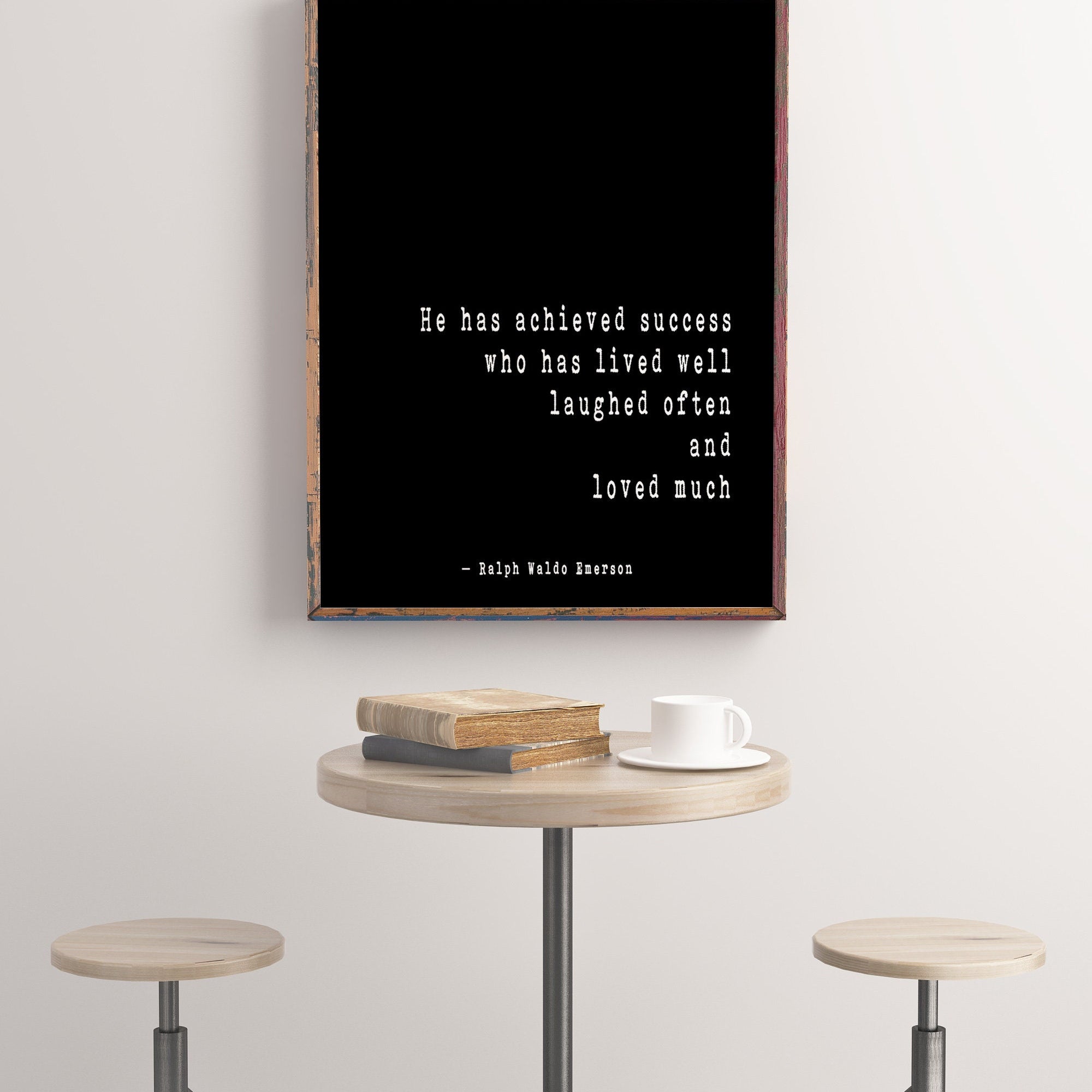 Ralph Waldo Emerson Inspirational Positive Success Quote, He Has Achieved Success Loved Laughed Art Print For Home Decor Unframed or Framed