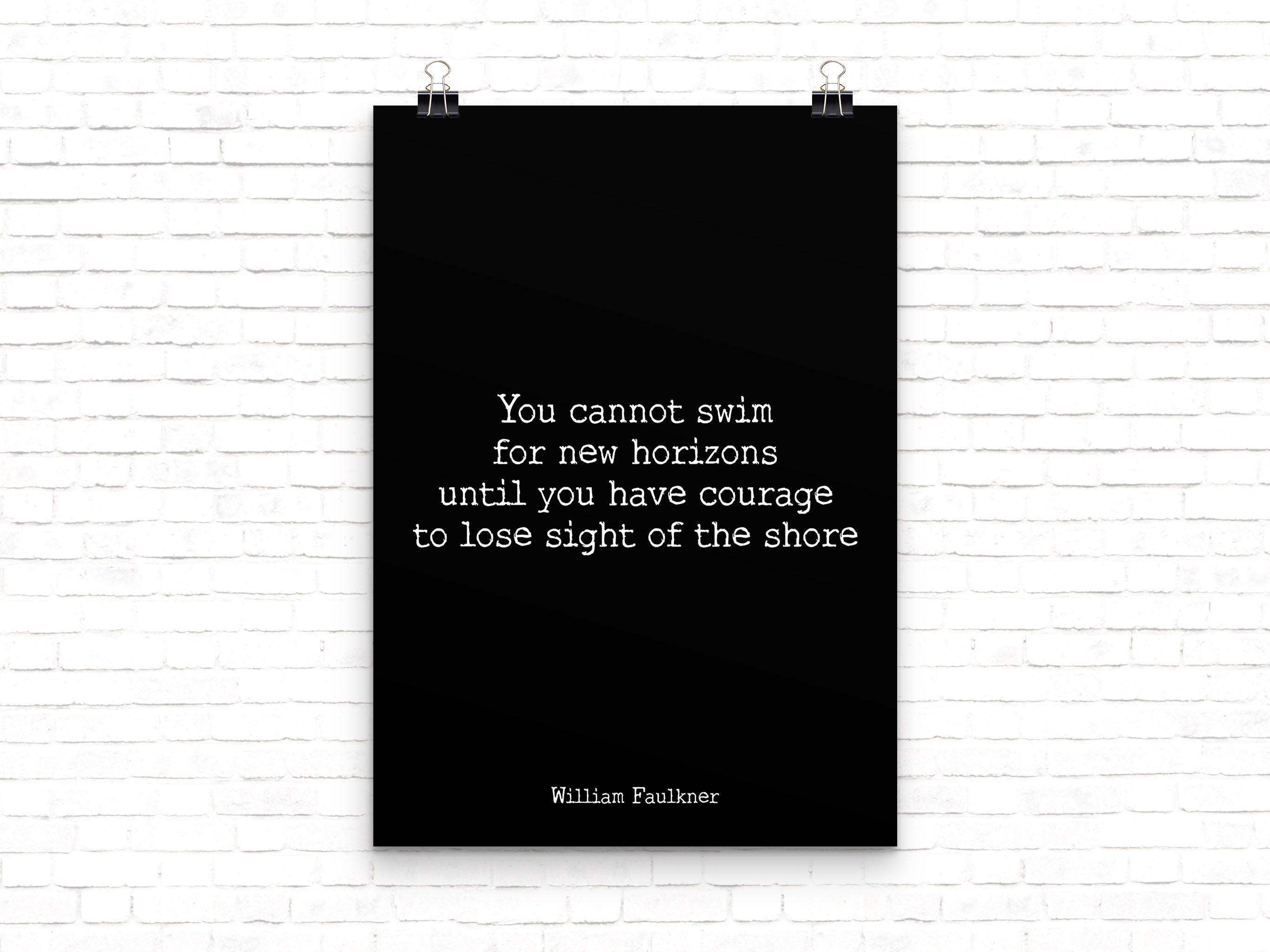 William Faulkner Quote Print, New Horizons Courage Art