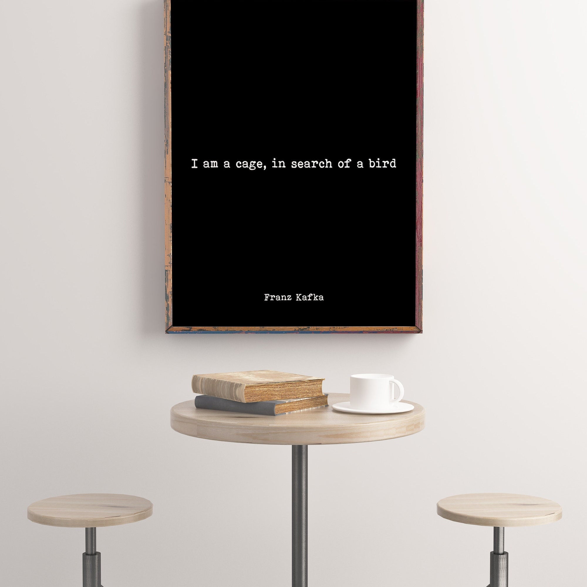 Franz Kafka Literary Quote Print, I am a cage in search of a bird Minimalist Black & White Art