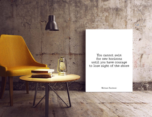 William Faulkner Quote Print, New Horizons Courage Art