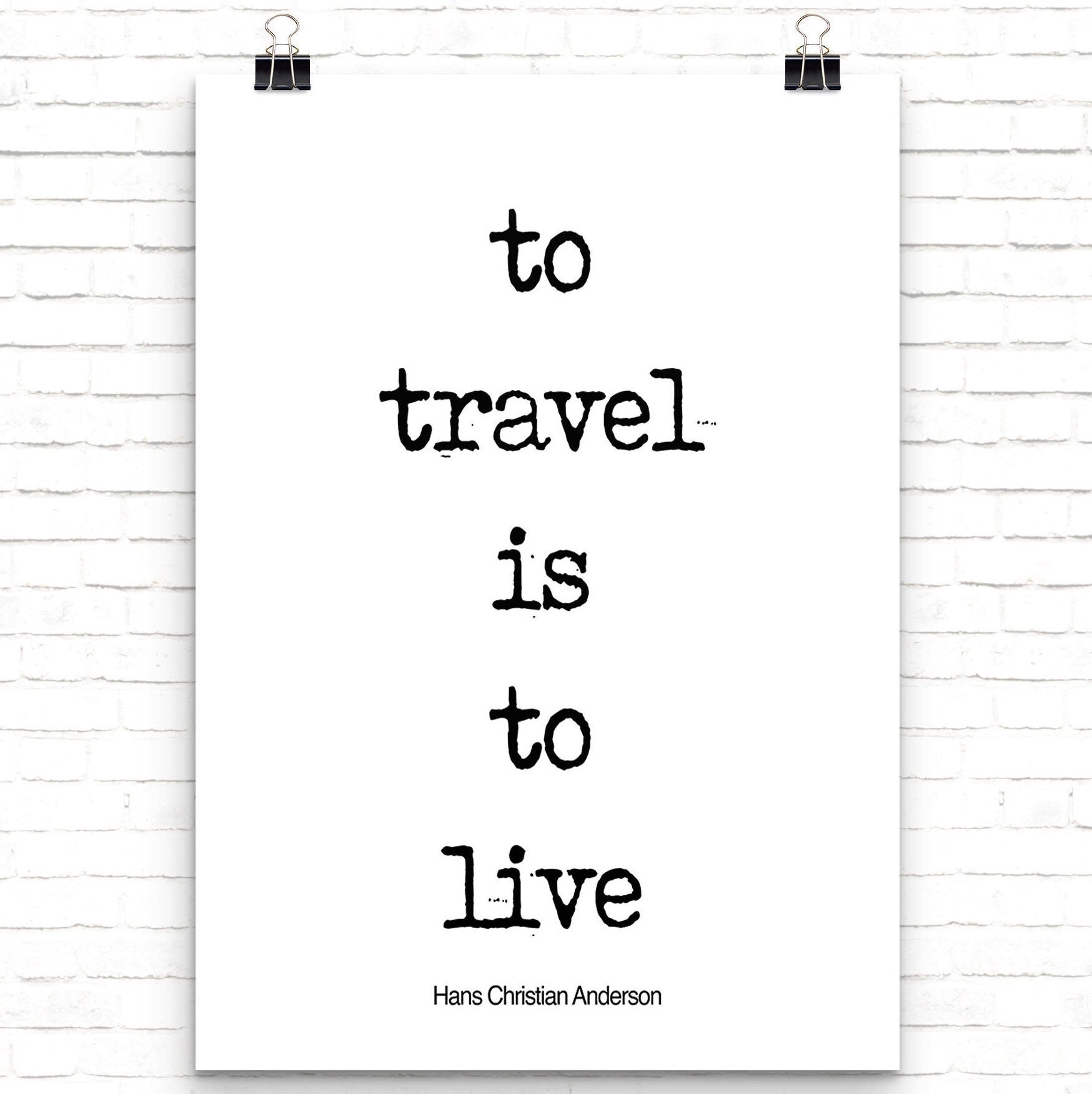 To Travel is to Live Inspirational Quote, Travel Art for your Home Decor