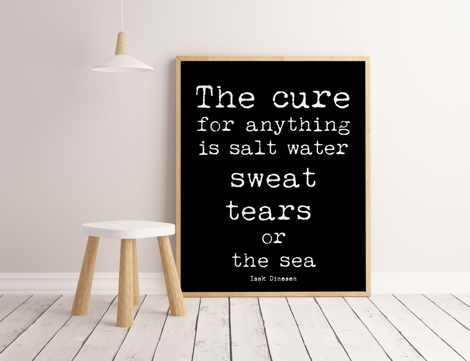 Isak Dinesen Salt Water Cure Quote Print, Inspirational Gift