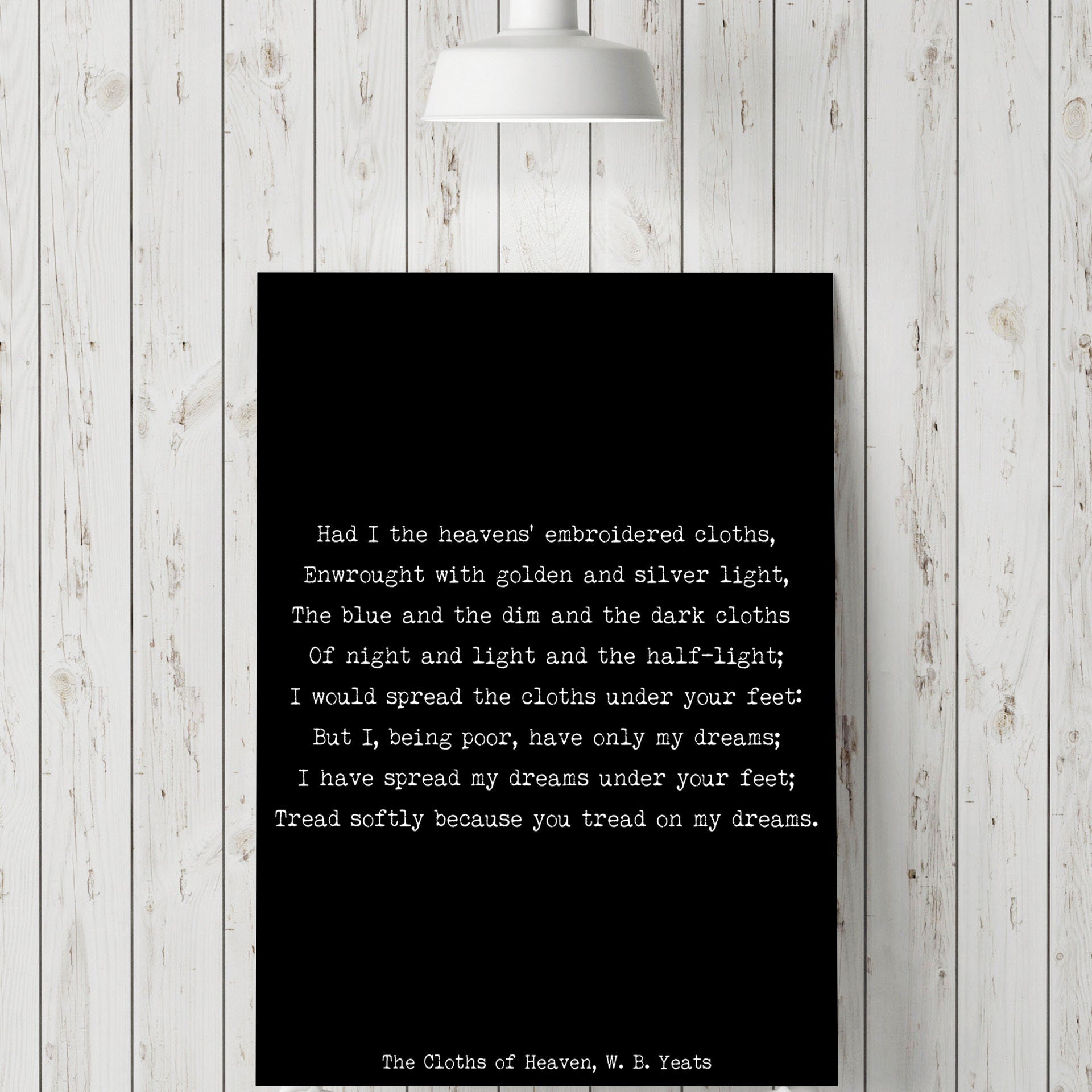 The Cloths of Heaven Poem Print – W. B. Yeats Literary Quote Wall Art, Romantic Typewriter Style