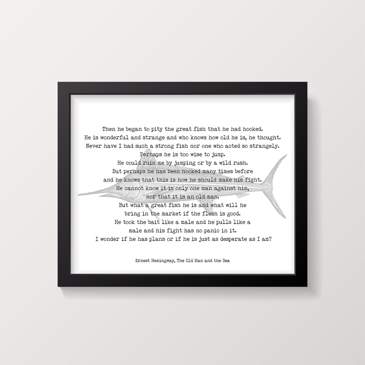 Ernest Hemingway The Old Man and the Sea - unframed Fishing Quote Print, Literary Gifts