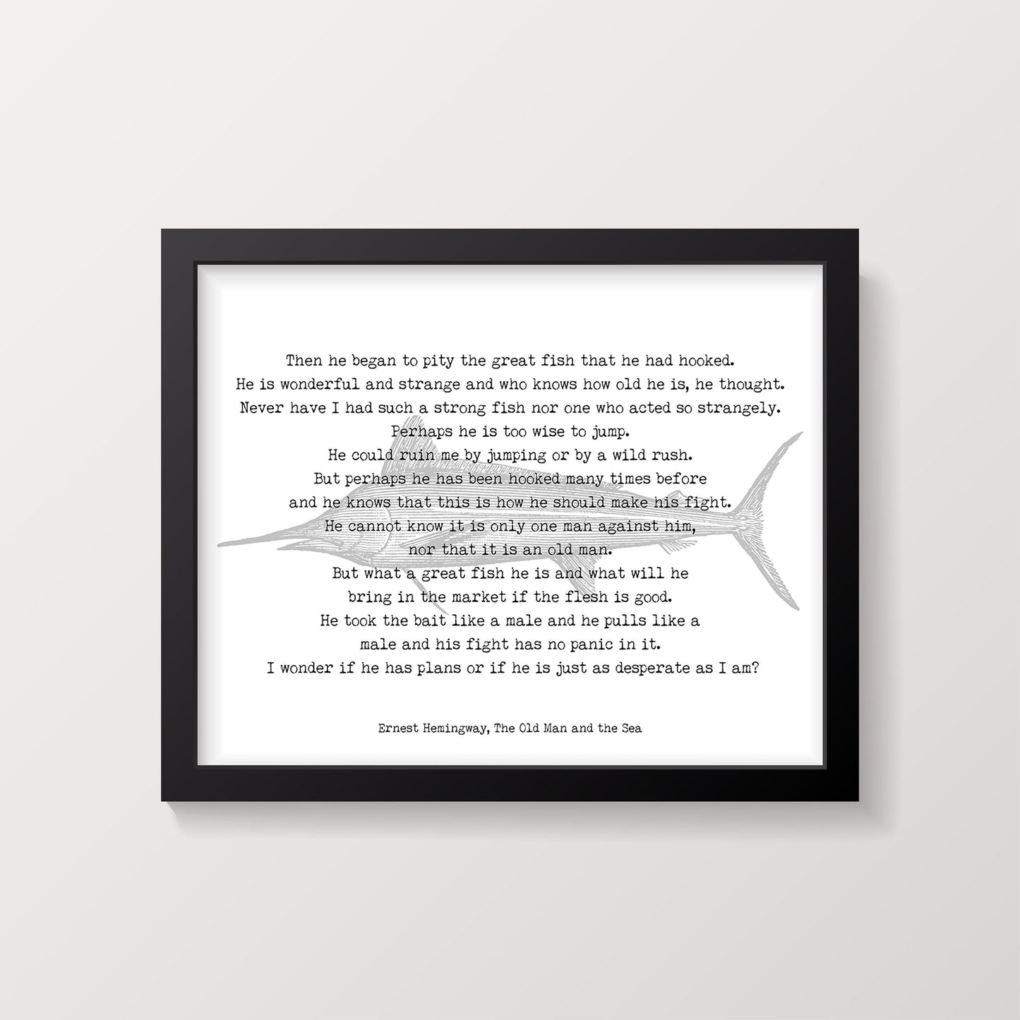 Hemingway Quote Print Old Man and the Sea Fish Illustration