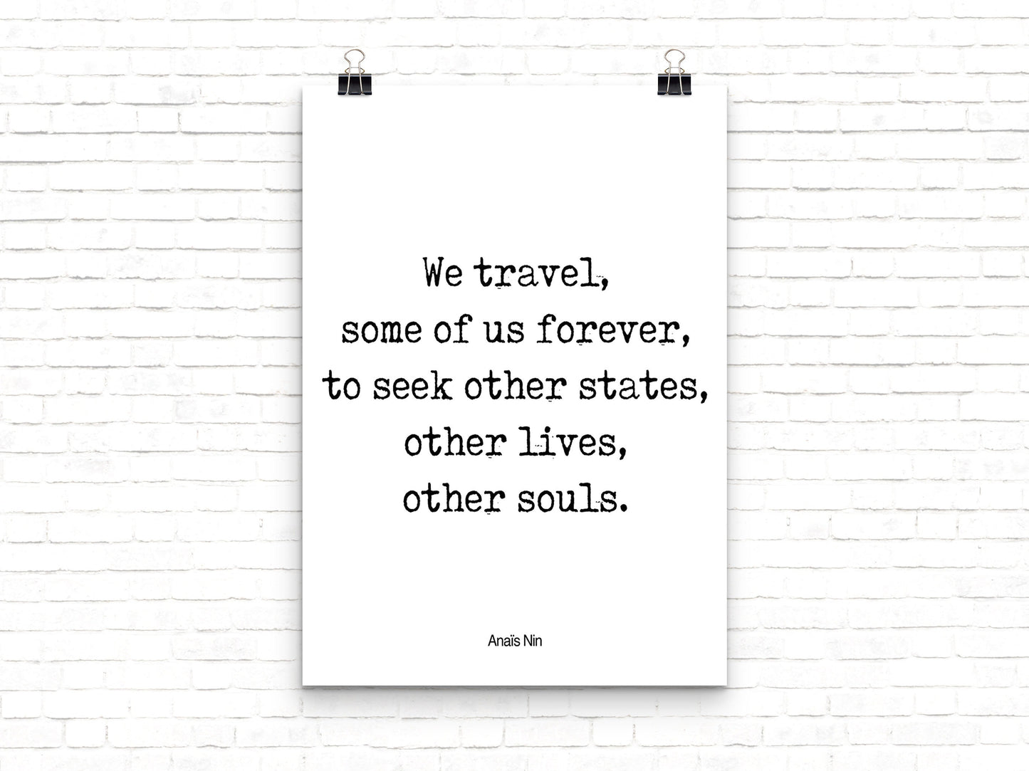 Anais Nin Travel Quote, "We Travel..." Inspiration Wall Art Framed & Unframed