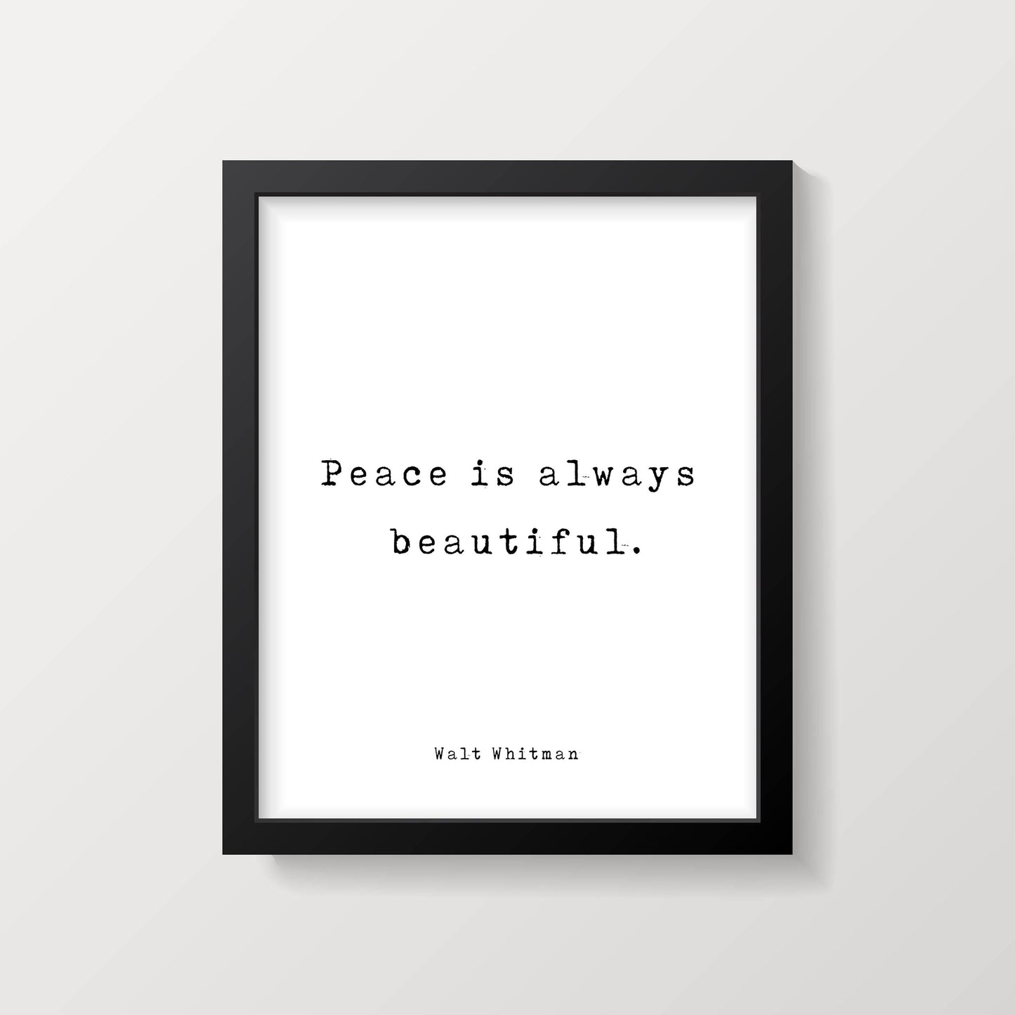 Walt Whitman Quote Print | Peace Is Always Beautiful | Minimalist Literary Wall Art | Framed or Unframed