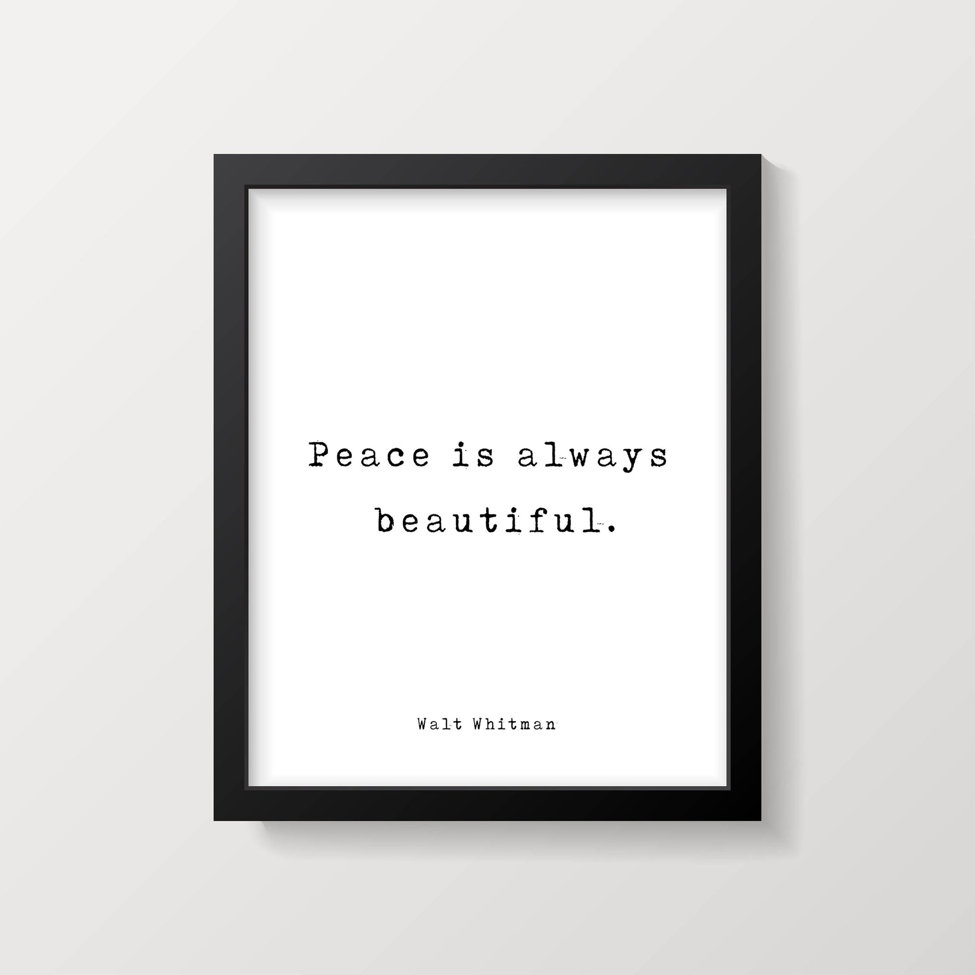 Walt Whitman Quote Print | Peace Is Always Beautiful | Minimalist Literary Wall Art | Framed or Unframed